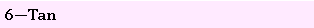 Text Box: 6�Tan